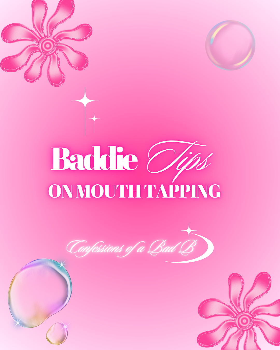 Baddie Tips on Mouth Tapping